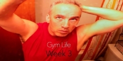 My Gym Life - Week 3