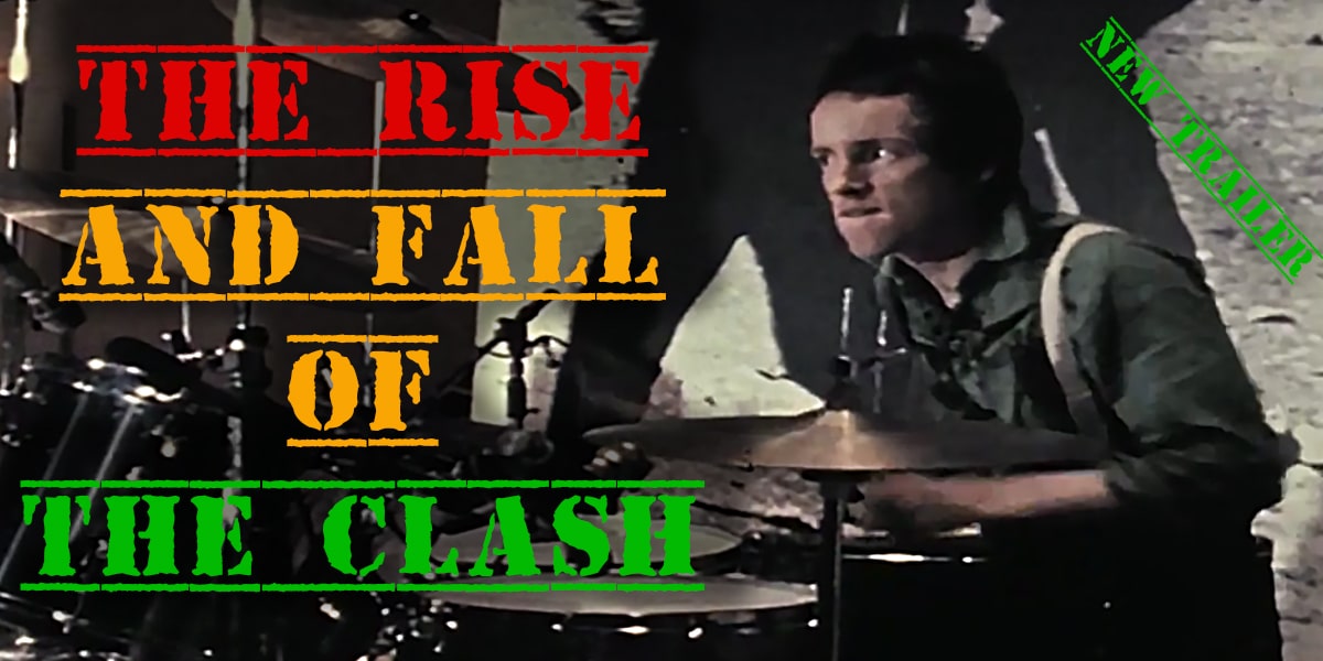 The Trailer: The Rise and Fall of The Clash 16